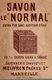 CHROMO SAVON LE NORMAL MARSEILLE  ALLO! LA SAVONNERIE DU NORMAL COUSINE C'EST .... - Autres & Non Classés