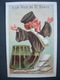 CHROMO Lith F Appel : A LA VILLE DE SAINT DENIS / LA BOUTEILLE A L'ENCRE / Victorian Trade Card - Autres & Non Classés