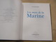 LES MOTS DE LA MARINE G Piouffre Histoire Marin Navigation Bâteaux Navires Voiliers Yacht Manoeuvres Ports Escales - Bateau