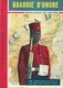 2796 "GUARDIE D'ONORE-ENCICLOPEDIA DEI COSTUMI-SUPPLEMENTO ALL'INTREPIDO N°6 -8/2/1962 " LIBRETTO ORIGINALE - Altri & Non Classificati