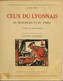 Rhone - CEUX DU LYONNAIS , Du BEAUJOLAIS Et Du FOREZ - TYPES Et COUTUMES - Par Louis PIZE - Dessins Orig. De A .CHARTRES - Rhône-Alpes