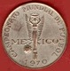 ** MEDAILLE  FOOT  MEXICO  1970 ** - Apparel, Souvenirs & Other