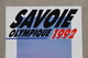 Savoie Olympique 1992, Albertville (Savoie), Plaquette éditée En 1987 - Livres