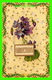 FLEURS - FLOWERS - GREETING - TRAVEL IN 1911 - CHROMO EMBOSSED - - Fleurs