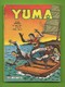 Yuma N° 226 - Editions LUG à Lyon - Août 1981 - Avec Zagor Et Le Petit Ranger - BE - Yuma