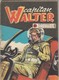 9281-CAPITAN WALTER - N. 94 DEL 10-10-54 - "IL PILOTA CIECO" - Altri & Non Classificati