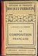 L. Bocquet Et Léo Perrotin - La Composition Française - Méthode De Français - Librairie Armand Colin - ( 1931 ) . - 6-12 Ans