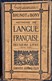 Brunot Et Bony - Méthode De Langue Française - Deuxième Livre - Librairie Armand Colin - ( 1920 ) . - 6-12 Ans