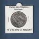 FRANCE De 2012 - ILE DE FRANCE - Pièce De 10€ En Argent - Euros Des Régions - Sous étui, Voir Les 2 Scannes - France