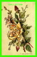 FLOWERS, FLEURS - BOUQUET DE ROSES - AQUARELLE - BRILLANTS - CIRCULÉE EN 1906 - - Fleurs