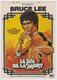 BRUCE LEE - LE JEU DE LA MORT - Ed. F. NUGERON N° E 262 - Collection René CHATEAU - Manifesti Su Carta