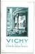 VICHY Allier La Reine Des Stations Thermales Livret  16 Pages 1929 - Cuadernillos Turísticos