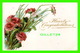 FLOWERS, FLEURS 00 HEARTY CONGRATULATIONS - FIL D'OR - CIRCULÉE EN 1912 - - Fleurs