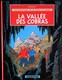 Hergé - " La Vallée Des Cobras " - Les Aventures De Jo, Zette Et Jocko - Casterman . - Jo, Zette & Jocko