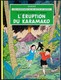 Hergé - " L'éruption Du Karamako " - Les Aventures De Jo, Zette Et Jocko - Casterman . - Jo, Zette & Jocko