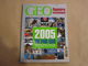 GEO Magazine N° 322 Géographie Voyage Monde Evènements 2005 Tsunami Laïcité Darfour Brésil Seaorbiter Nouvelle Orléans - Tourisme & Régions