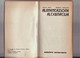 ALIMENTAZIONE ALTERNATIVA - Di G. AMICI E G. CERQUETTI - INTERESSANTE VOLUME TASCABILE DEL 1977 - Altri & Non Classificati