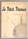 Le Petit Prince - Antoine De Saint-Exupéry - Edition Gallimard 1964 - Ideal Bibliotheque