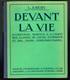 Devant La Vie - L. Emery - Pas De Date - 320 Pages 19,8 X 16,5 Cm - 12-18 Ans