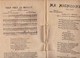 Ce Que L'on Chante,Tout Près Du Moulin,Ma Mignonnette,Le St-Père A Baissé Les Yeux ..très Mauvais état - Partituren