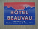 ETIQUETTE D'HOTEL BEAUVAU MARSEILLE - Etiquettes D'hotels