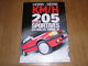 Hors Série KM/H N° 4 Année 2012 PEUGEOT 205 GTI RALLYE TURBO 16 EVOLUTION Automobile France Auto Course - Auto