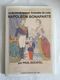 La Vie Tumultueuse Et échevelée De Louis Napoléon Bonaparte Par Paul Ducatel. Tome VII. Ed. Grassin - Histoire