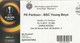 Ticket FC FK Partizan Belgrade Serbia  FC BSC Young Boys Switzerland Swiss 2017. Fc Football Match UEFA - Tickets D'entrée