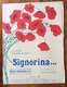 SPARTITO MUSICALE VINTAGE SIGNORIN Di Amerigo Giuliani  CASA MUSICALE EMILIO GENNARELLI & C. NAPOLI - Folk Music