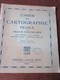 Cahier De CARTOGRAPHIE . FRANCE ET FRANCE D'OUTRE-MER - Année Inconnue - 42 Pages -22 Photos - Geografia