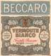 07740 "VERMOUTH BIANCO - FRATELLI BECCARO - ACQUI (PIEMONTE)" ETICH. ORIG - Altri & Non Classificati