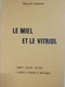 Envoi - Marcel Laurent - Le Miel Et Vitriol - Carnets D'alceste - Flaneries Litteraires Et Artistique - Dédicace- 1979 - - Signierte Bücher