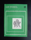 Liuteria Rivista Tecnica Cultura Ricerca Organologica Anno IX N 27 Dic 1989 Cr - Non Classificati