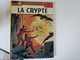 LEFRANC - Lot De 3 Albums L'ouragan De Feu - La Crypte - L'arme Absolue  - Par Jacques Martin - Lefranc