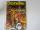 HERMANN  -  Lot De 2 JEREMIAH - Un Hiver De Clown - édition Original 11/1983 - La Secte - EO 02/82 - Jeremiah