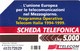 SCHEDA TELEFONICA  FONDO EUROPEO SVILUPPO REGIONALE  SCADENZA 31/12/1998 USATA - Pubbliche Speciali O Commemorative