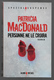 Macdonald Patricia Personne Ne Le Croira - Albin-Michel - Le Limier