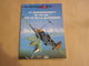 LES COMBATS DU CIEL Le Messerschmitt BF 109 D/E Luftwaffe Blitzkrieg Force Aviation Avion Guerre 1940 1945 Allemagne - Avion