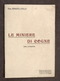 Storia Valle D’Aosta - A. Stella - Le Miniere Di Cogne - 1^ Ed. 1913 - Non Classificati