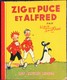 Alain Saint Ogan - ZIG ET PUCE ET ALFRED - Les Albums Roses - Hachette - ( E.O 1952 ) . - Other & Unclassified