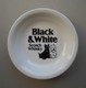 - Coupelle Publicitaire. Scotch Whisky " BLACK & WHITE " - - Other & Unclassified