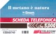 SCHEDA TELEFONICA  SNAM IL METANO E' NATURA   SCADENZA 30/06/1998 USATA - Public Special Or Commemorative