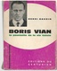 Boris Vian La Poursuite De La Vie Totale Par H.Baudin (livre Dédicacé à T.Rabaud - Biografie