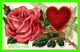 SAINT VALENTIN - ROSE EMBOSSÉE - TODAY WHATEVER MAY ANNOY YOU - CIRCULÉE -  FLOWER VALENTINE SERIES No 3 - - Saint-Valentin