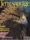 TERRE SAUVAGE N° 55 AIGLE, Tortues Marines, Venezuela, Marmotte, La Girafe, Australie, Nouvelle Guinée - Animals