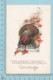 Carte Postale CPA - Thanksgiving, Turkey - Used Voyagé En 1912 + USA Stamp, Cover Chicopee Falls Mass - Thanksgiving