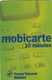 MOBICARTE  10 MINUTES - Mobicartes (recharges)