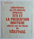 AUTOCOLLANT STENVAL TITI ET LA PREVENTION ROUTIERE N°16 1976 - Autocollants