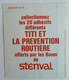 AUTOCOLLANT STENVAL TITI ET LA PREVENTION ROUTIERE N°08 1976 - Autocollants