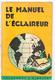 Scoutisme Le Manuel De L'éclaireur L'ami Du Campeur Collectif Editions DELACHAUX & NIESLE De 1959 - Scoutisme